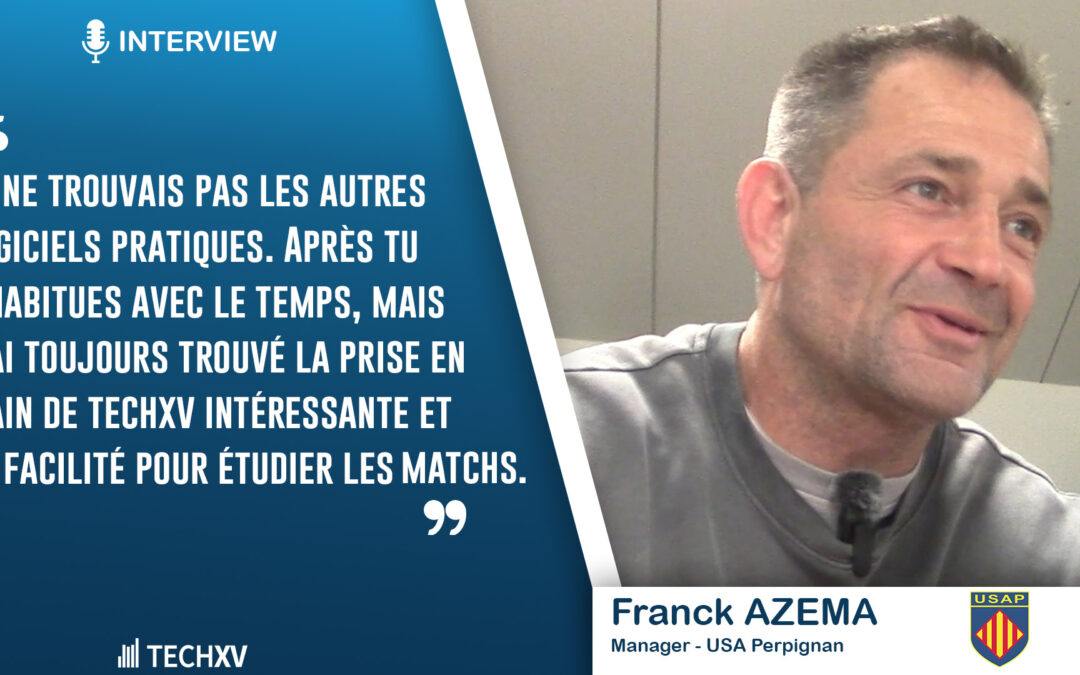 Témoignage Franck AZEMA – Manager de l’USAP